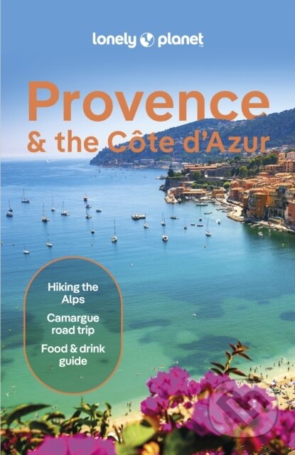 Provence & the Cote dAzur, Lonely Planet, 2024