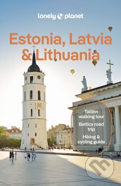 Estonia, Latvia & Lithuania, Lonely Planet, 2024