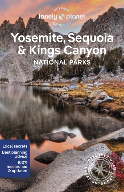 Yosemite, Sequoia & Kings Canyon National Parks, Lonely Planet, 2024