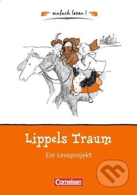 einfach lesen! - für Lesefortgeschrittene. Niveau 1 - Lippels Traum - Caroline Roeder, Cornelsen Verlag