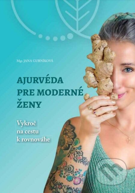 Ajurvéda pre moderné ženy - Jana Gurníková, Rasajana, 2024
