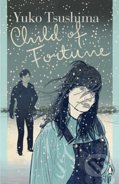 Child of Fortune - Yuko Tsushima, Penguin Books, 2023