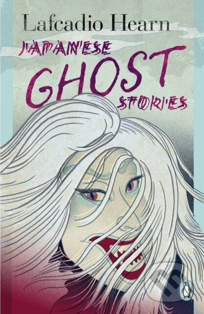 Japanese Ghost Stories - Lafcadio Hearn, Penguin Books, 2023