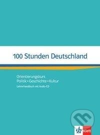100 Stunden Deutschland. Lehrerhandbuch mit Audio-CD - Ondrej Kotas, Klett