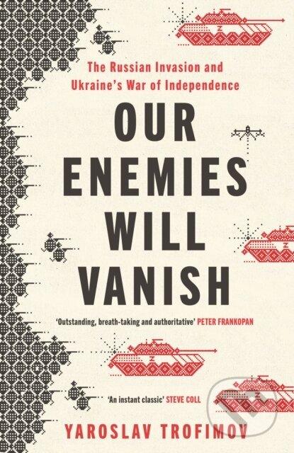 Our Enemies will Vanish - Yaroslav Trofimov, Michael Joseph, 2024