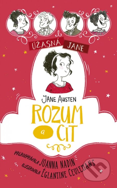 Úžasná Jane: Rozum a cit - Joanna Nadin, Églantine Ceulemans (ilustrátor), Stonožka, 2024