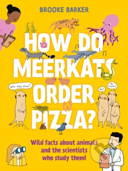 How Do Meerkats Order Pizza? - Brooke Barker, Faber and Faber, 2024
