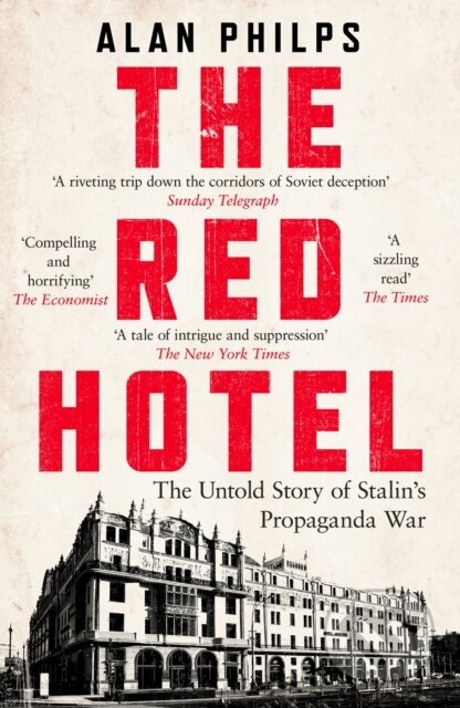The Red Hotel - Alan Philps, Headline Book, 2024