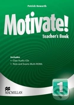 Motivate! 1: Teacher&#039;s Book & Audio CD & Test CD Pack, MacMillan