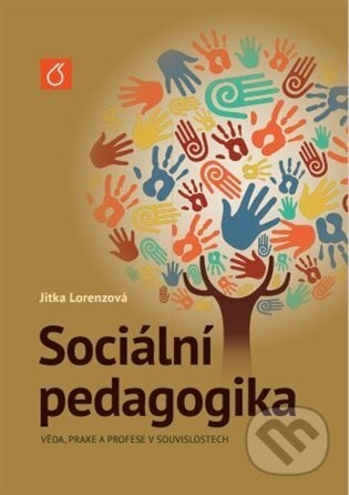 Sociální pedagogika - Jitka Lorenzová, VŠCHT Praha, 2024