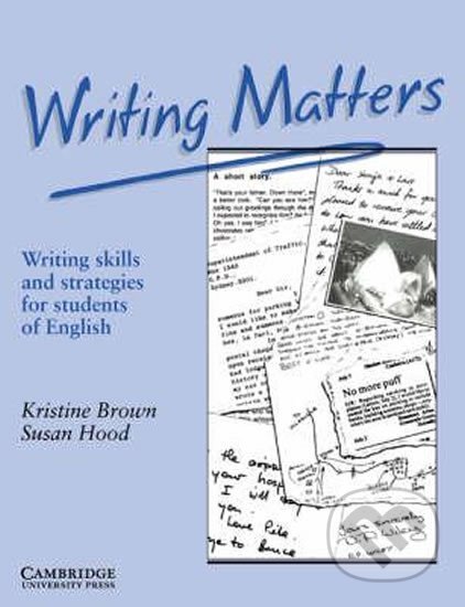 Writing Matters: Book - Kristine Brown - kniha z kategorie Jazykové učebnice a slovníky