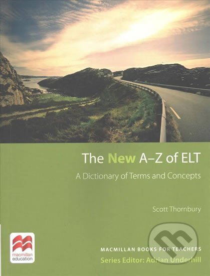 The New A-Z of ELT - Scott Thornbury, MacMillan