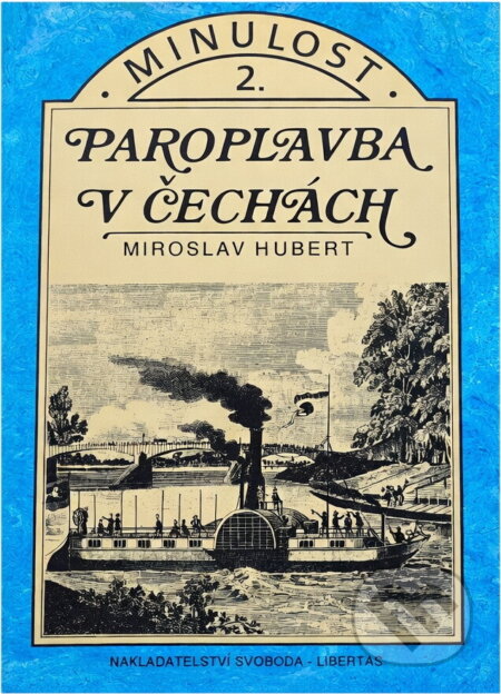 Kniha: Paroplavba v Čechách (Miroslav Hubert). , 1993