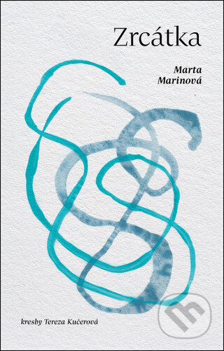 Zrcátka - Marta Marinová, Tereza Kučerová - kniha z kategorie Poezie