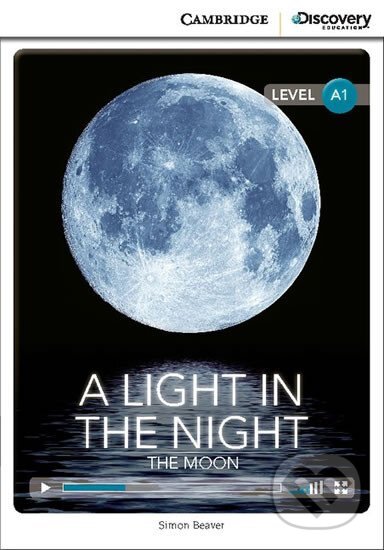 A Light in the Night: The Moon Beginning Book with Online Access - Simon Beaver, Cambridge University Press