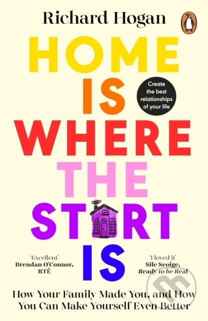 Home is Where the Start Is - Richard Hogan, Penguin Books, 2024