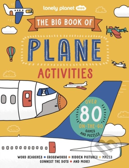 The Big Book of Plane Activities - Laura Baker, Sophie Foster (Ilustrátor), Lonely Planet, 2024