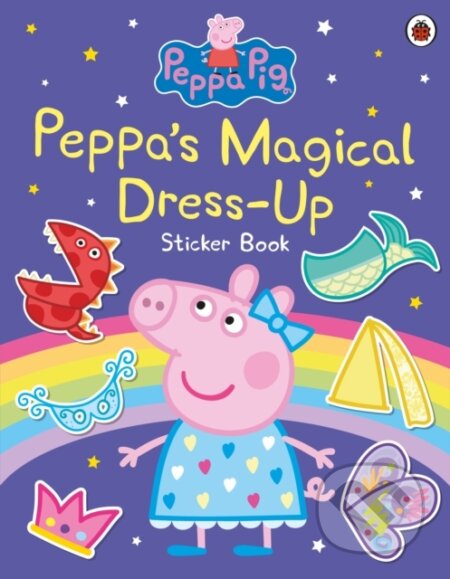 Peppa Pig: Peppas Magical Dress-Up Sticker Book, Ladybird Books, 2024