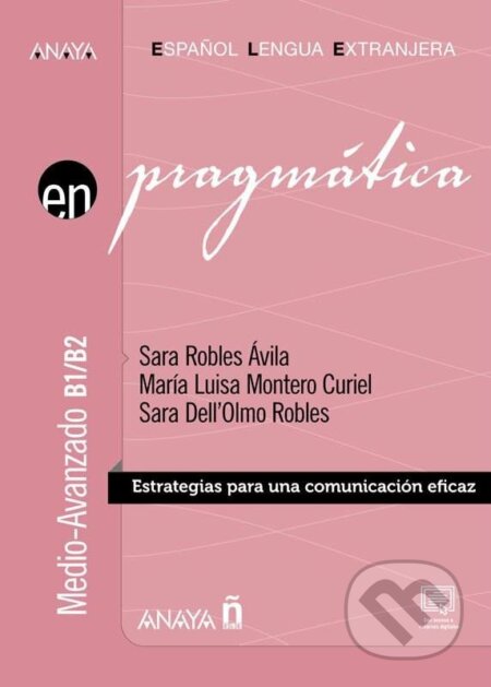 Anaya ELE en… Pragmática B1/B2 - Sara Avila Robles, Luisa Maria Curiel Montero, Anaya Touring