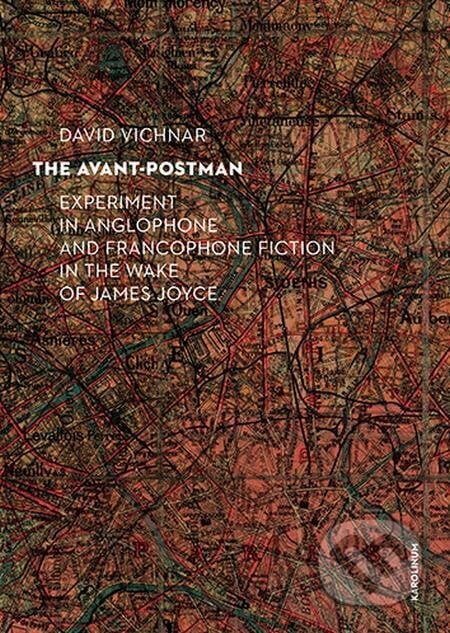 The Avant-Postman - David Vichnar, Karolinum