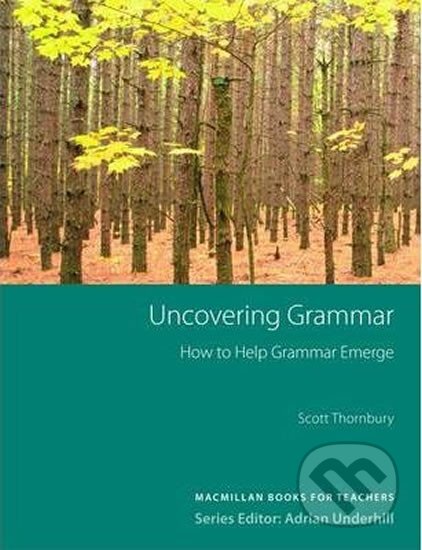 Uncovering Grammar: (New TDS) - Scott Thornbury, MacMillan