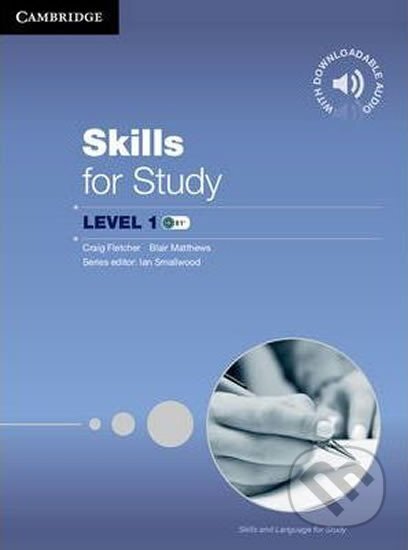 Skills for Study Level 1: Student´s Book with Downloadable Audio - Craig Fletcher, Cambridge University Press