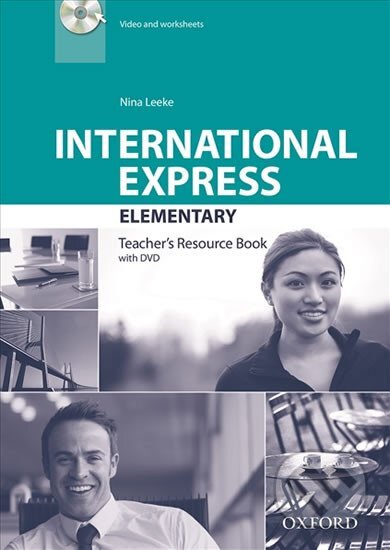International Express Elementary Teacher´s Resource Book with DVD (3rd) - Nina Leeke, Oxford University Press