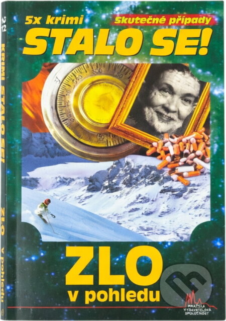 Kniha: Zlo v pohledu (Antonín Jirotka). Pražská vydavatelská společnost, 2012