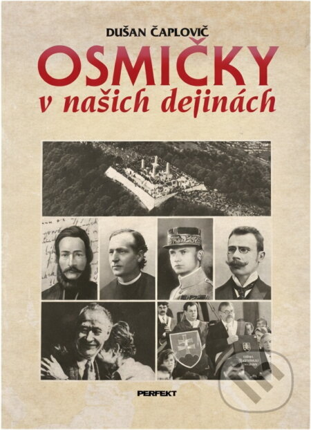 Kniha: Osmičky v našich dejinách (Dušan Čaplovič). Perfekt, 1999