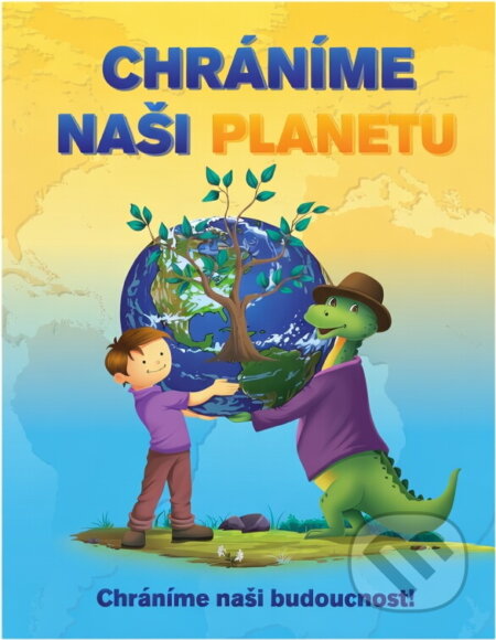 Kniha: Chráníme naši planetu : učíme se a hrajeme si (Andrea Potočárová). , 2023