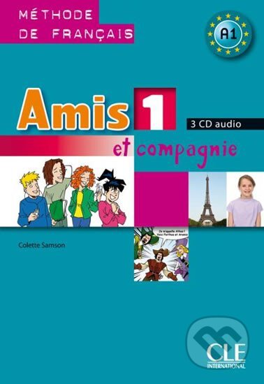 Amis et compagnie 1: CD audio pour la classe (3) - Colette Samson, Max Hueber Verlag