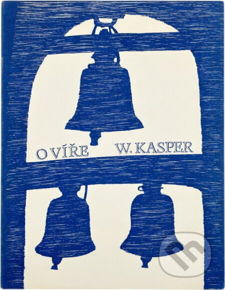 Kniha: O víře (Walter Kasper). Cesta, 1990