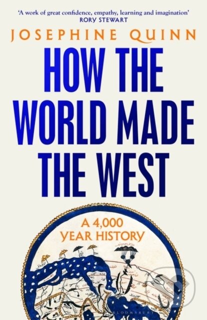 How the World Made the West - Josephine Quinn, HarperCollins, 2024