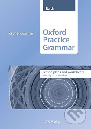 Oxford Practice Grammar Basic Lesson Plans - Rachel Godfrey, Oxford University Press