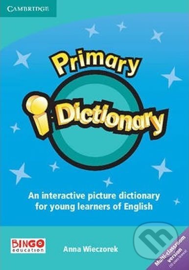 Primary i-Dictionary 1 (Starters): IWB software CD-ROM (up to 10 classrooms) - Anna Wieczorek, Cambridge University Press