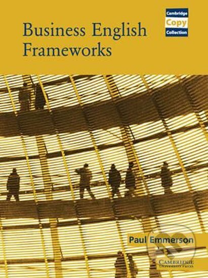Business English Frameworks: Book - Paul Emmerson, Cambridge University Press
