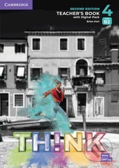 Think 2nd Edition 4 Teacher´s Book with Digital Pack - Brian Hart, Cambridge University Press