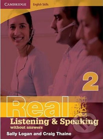 Cambridge English Skills Real Listening and Speaking 2 without Answers : Level 2 - Sally Logan, Cambridge University Press