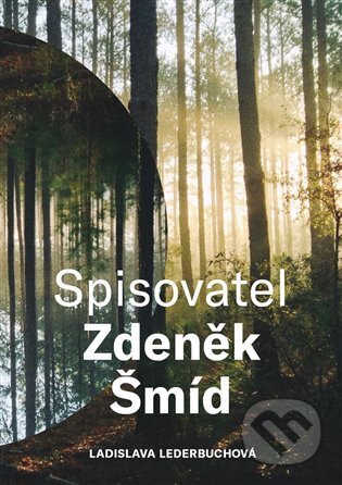 Spisovatel Zdeněk Šmíd - Ladislava Lederbuchová, vydavateľ neuvedený, 2024