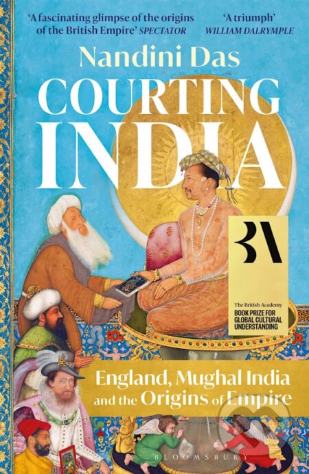 Courting India - Nandini Das, Bloomsbury, 2024