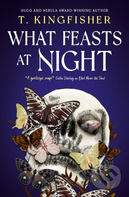 What Feasts at Night - T. Kingfisher, Titan Books, 2024