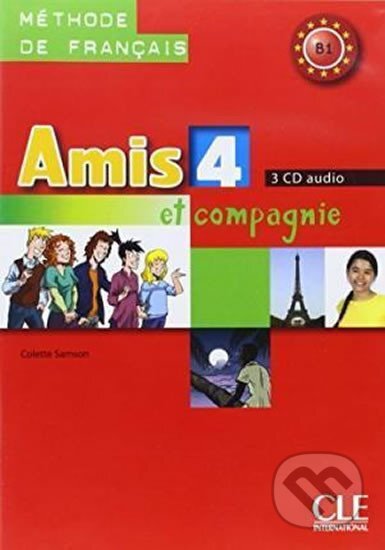 Amis et compagnie 4: CD audio pour la classe (3) - Colette Samson, Cle International