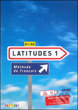 Komplet 4ks Latitudes 1 učebnice + pracovní sešit + příručka učitele + DVD - Régine Mérieux, Yves Loiseau, Emmanuel Lainé, Fraus