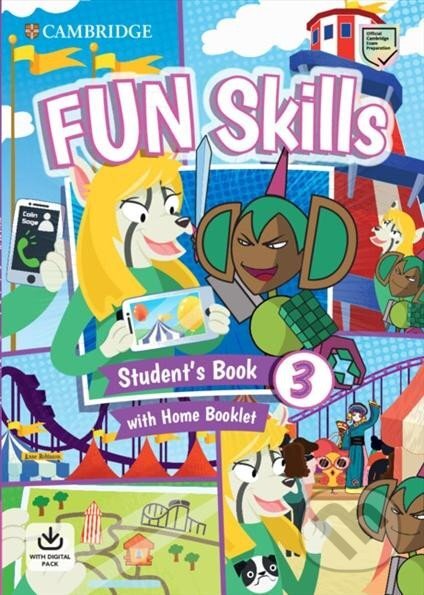Fun Skills 3 Student´s Book and Home Booklet with Online Activities - Anne Robinson, Colin Sage, Cambridge University Press