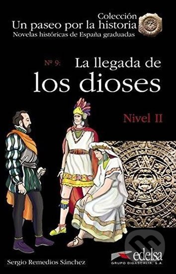 Un paseo por la historia -La llegada de los dioses - kniha z kategorie Jazykové učebnice a slovníky