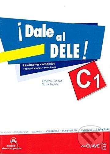 Dale al DELE! : Libro C1 + audio descargable - Ernesto Puertas, MacMillan