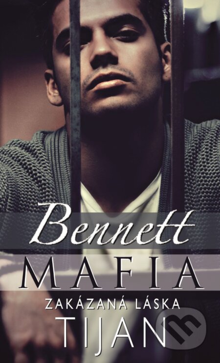 Bennett Mafia : Zakázaná láska - Tijan, Baronet, 2020