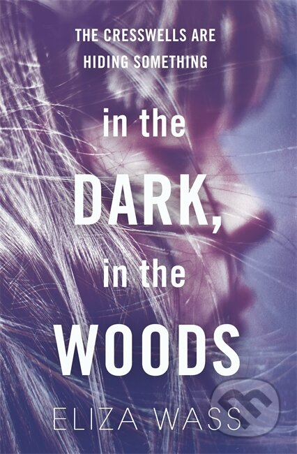 In the Dark, In the Woods - Eliza Wass - kniha z kategorie Beletrie pro děti