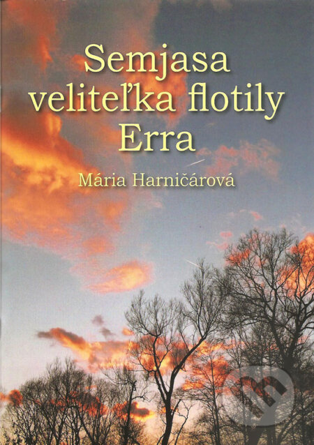 Semjasa veliteľka flotily Erra - Mária Harničárová, Mária Harničárová