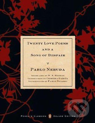 Twenty Love Poems And A Song Of Despair - Pablo Neruda, Penguin Books, 2003